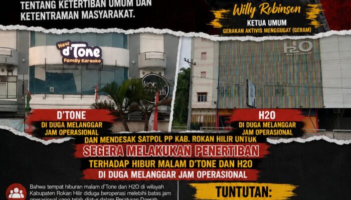 Gerakan Aktivis Menggugat (GERAM) Mendesak Satpol PP Kabupaten Rokan Hilir Tegakkan Perda Nomor 3 Tahun 2014 dan Tertibkan Tempat Hiburan Malam yang Diduga Melanggar Jam Operasional