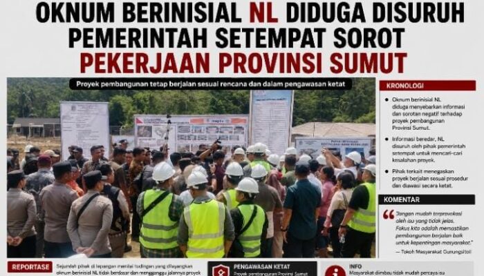 Oknum Berinisial NL Diduga sorot Pekerjaan Provinsi Sumut Kabarnya Ada Keterlibatan Pemerintah Setempat