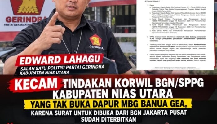 Edward Salah Satu Politisi Partai Gerindra Nias Utara Kecam Keras Tindakan Desman Faeri Harefa tak buka Dapur MBG Banua Gea
